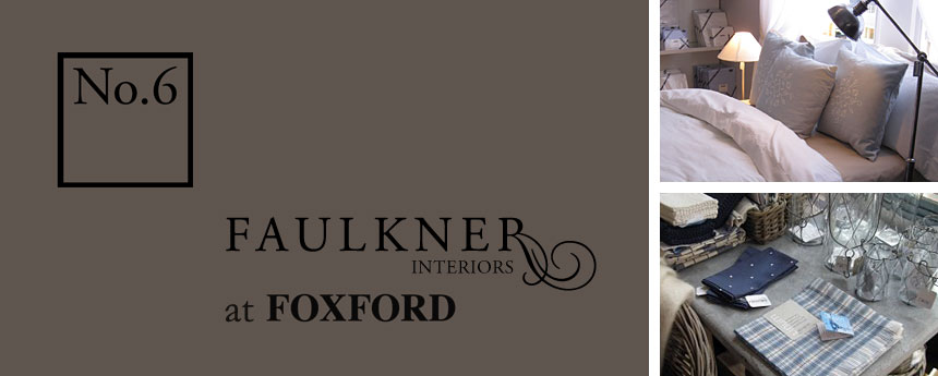 FOXFORD No. 6 Shop, featuring Helen McAlinden and Faulkner Interiors